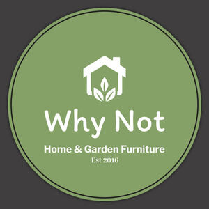 Why Not Home & Garden Furniture